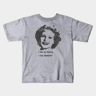 Retro Iam Blanche , Iam Dorothy Kids T-Shirt